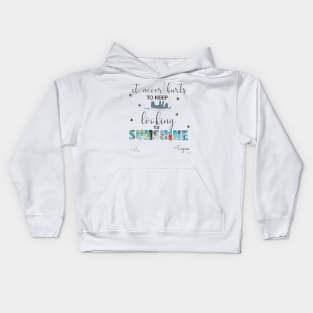 it never hurts to keep looking for sunshine Kids Hoodie